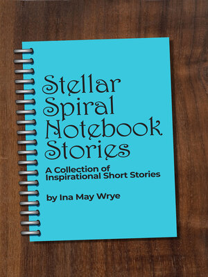 cover image of Stellar Spiral Notebook Stories